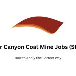 Apply for Canyon Coal Mine Jobs